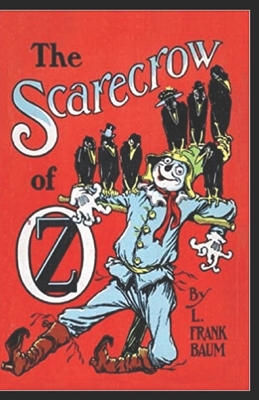 The Scarecrow of Oz Annotated