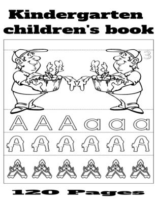 Kindergarten children's book: Kindergarten children's book 120 Pages