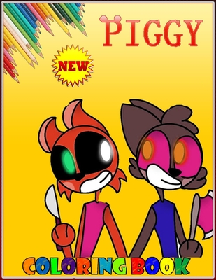 Piggy Coloring Book: Piggy Activity and Coloring Book, A Lot Of Fun For Kids With Lovely Piggy, billy, pony, beary, doggy, robby, elly, dai