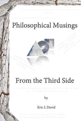 Philosophical Musings From the Third Side