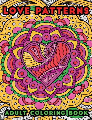 love patterns adult coloring book