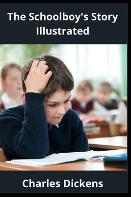 The Schoolboy's Story Illustrated