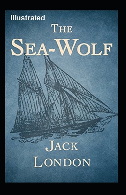 The Sea Wolf Illustrated