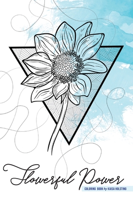 Flowerful Power: Coloring book for flower lovers