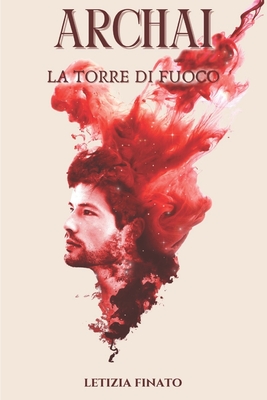 ARCHAI La Torre di Fuoco