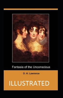 Fantasia of the Unconscious Illustrated