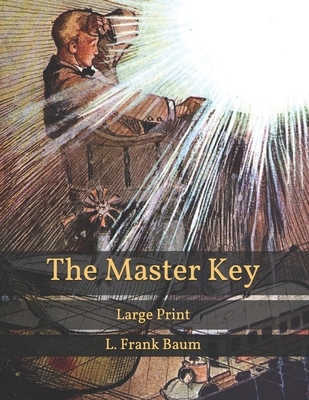 The Master Key: Large Print