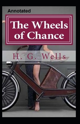 The Wheels of Chance Annotated