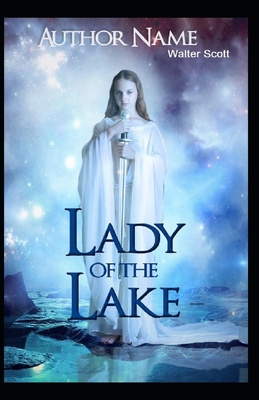 The Lady of the Lake Illustrated