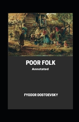 Poor Folk Annotated