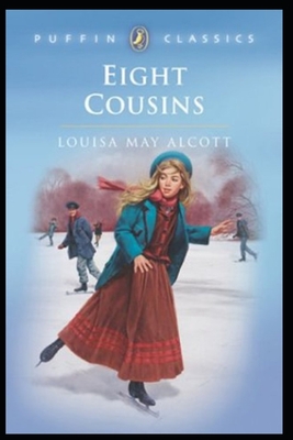 Eight Cousins Illustrated