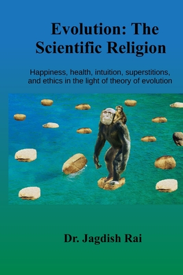 Evolution: The Scientific Religion