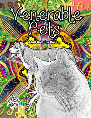 Venerable Pets: Adult Coloring Book
