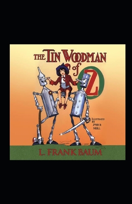 The Tin Woodman of Oz Illustrated