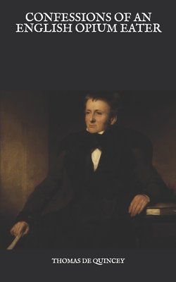 Confessions Of An English Opium Eater