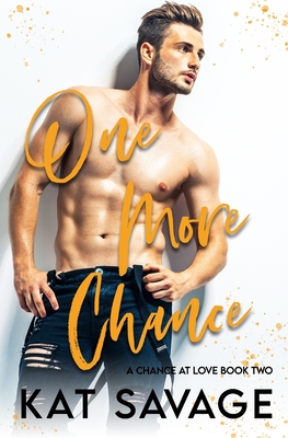 One More Chance: Second Chance Romance