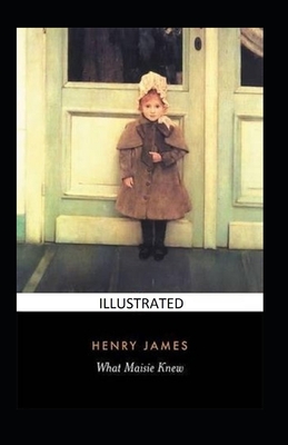 What Maisie Knew Illustrated