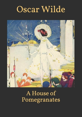 A House of Pomegranates