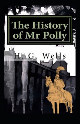 The History of Mr Polly Illustrated