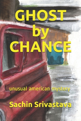 GHOST by CHANCE: unusual american mystery