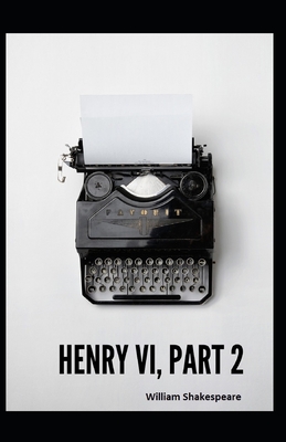 Henry VI (Part 2) Annotated