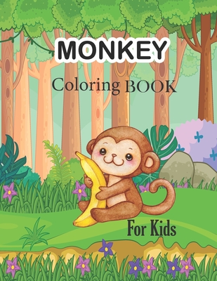 Monkey Coloring Book For Kids: jungle animal book, monkey coloring book