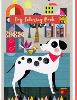 Dog Coloring Book: A Coloring and Activity Book for Kids,50 dog coloring pages, (Kids coloring activity books)