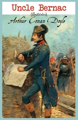 Uncle Bernac: Illustrated
