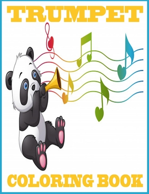 Trumpet Coloring Book: Coloring Book for Kids with Fun, Easy, and Relaxing