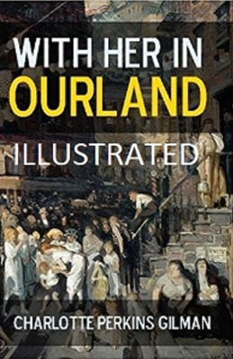 With Her in Ourland Illustrated