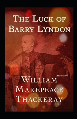 The Luck of Barry Lyndon Annotated