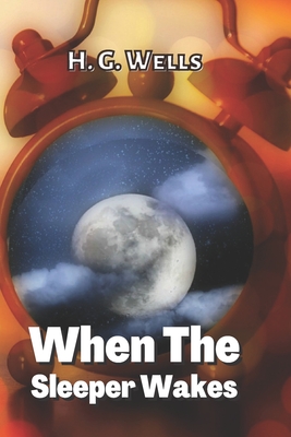 When The Sleeper Wakes
