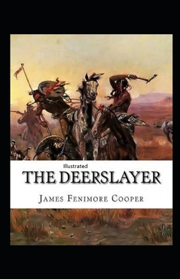 The Deerslayer Illustrated