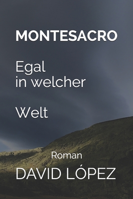 Montesacro: Egal in welcher Welt