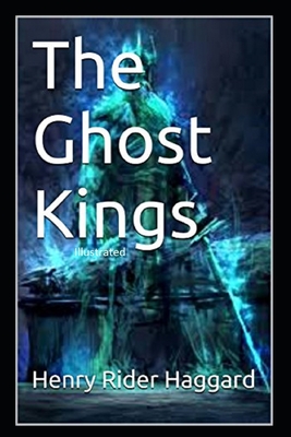 The Ghost Kings Illustrated