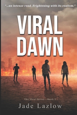 Viral Dawn: The Viral Series Book 1