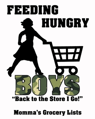 Feeding Hungry Boys - Back to the Store I Go!, Momma's Grocery Lists