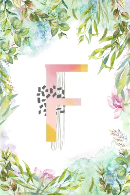 F: Letter F Initial Personalized Monogram Notebook - Pink Green Blue Watercolor Flower on White College Ruled Notebook, W