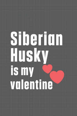 Siberian Husky is my valentine: For Shikoku Dog Fans
