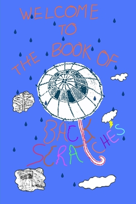The Book of Back Scratches: Into the Blue Hole