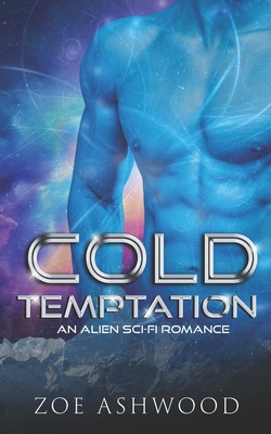 Cold Temptation: An Alien Sci-Fi Romance