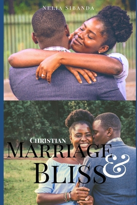 Christian Marriage and Bliss