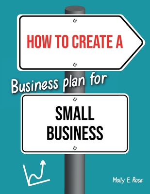 How To Create A Business Plan For Small Business
