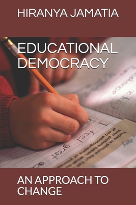 Educational Democracy: An Approach to Change