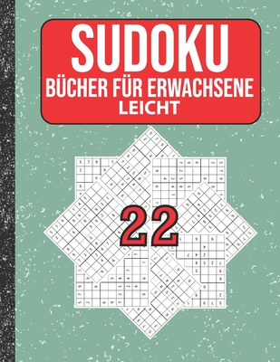 Sudoku Bücher für Erwachsene leicht: 200 Sudokus von easy mit Lösungen Für Erwachsene, Kinder