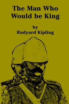 The Man Who Would be King