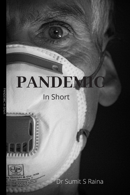 Pandemic: In Short: Prehistroy to Modern Times