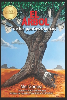 El árbol de los panties blancos