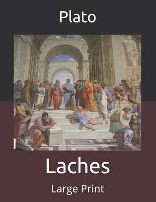Laches: Large Print