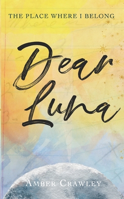 Dear Luna: The Final Chapter